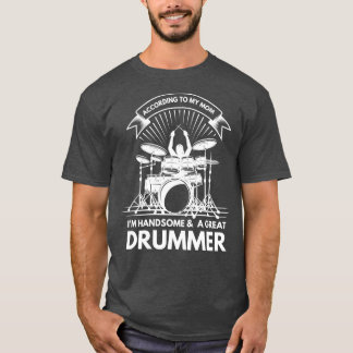 Nach meiner Mama bin ich schön und ein großes Drum T-Shirt