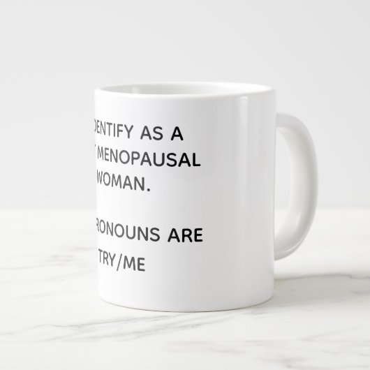 Nach Menopausal Jumbo-Tasse (Vorderseite Rechts)