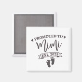 Nach Mimi Est befördert. 2025 Oma-to-be Magnet (Vorderseite/Rückseite)