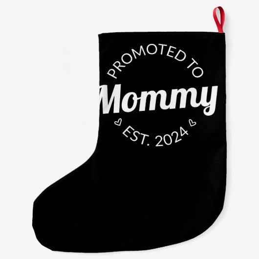 Nach Mommy Est befördert. 2024 I Großer Weihnachtsstrumpf (Rückseite)