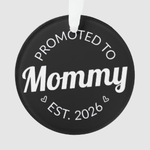 Nach Mommy Est befördert. 2026 Ornament