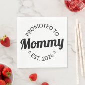 Nach Mommy Est befördert. 2026 Serviette (Beispiel)