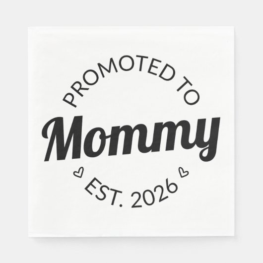Nach Mommy Est befördert. 2026 Serviette (Vorderseite)