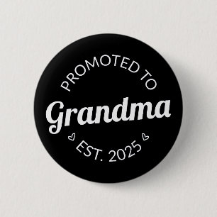 Nach Oma Est befördert. 2025 Button