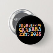 Nach Oma Est befördert. 2025 III Button (Vorne & Hinten)