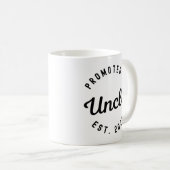 Nach Onkel Est befördert. 2022 neuer Artikel Kaffeetasse (VorderseiteRechts)