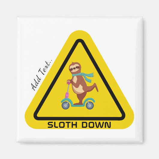 Nach unten | Funny Sloth Riding Scooter Template Magnet (Vorne)