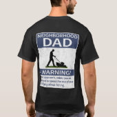 Nachbarschafts-Vater Blaue Warnung vor und zurück T-Shirt (Rückseite)