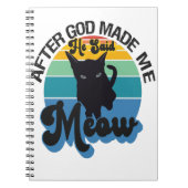 Nachdem Gott mich gemacht hat, sagte er Meow Funny Notizblock (Vorderseite)