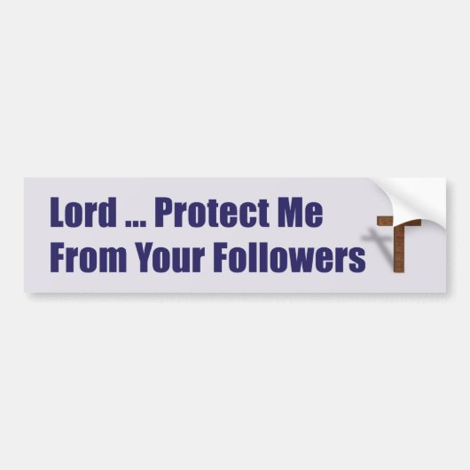 Nachfolger Lord-Protect Me From Your Autoaufkleber (Vorne)