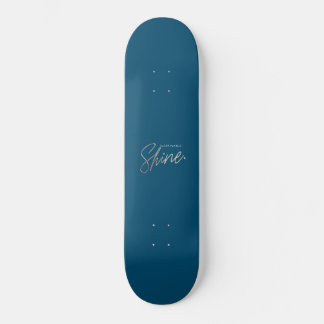 Nachhaltig Shine Skateboard