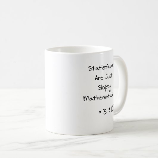 Nachlässige Statistiken Kaffeetasse (VorderseiteRechts)