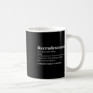 Nachlässigkeit Definition Funny Anti Trump wiederg Kaffeetasse
