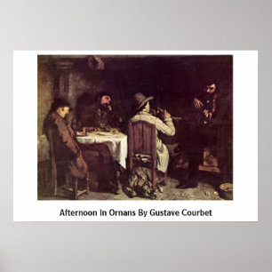 Nachmittag in Ornans von Gustave Courbet Poster