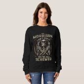 Nachname Morrison, wenn Morrison es nicht reparier Sweatshirt (Vorne ganz)