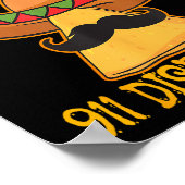 Nacho Average 911 Dispatcher Mexican Messenger Cin Poster (Ecke)