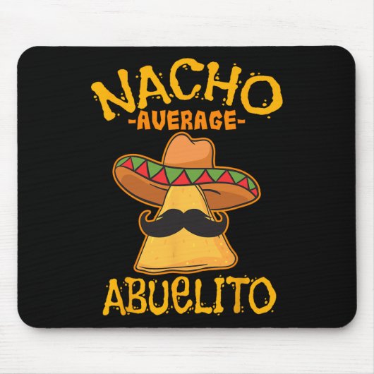 Nacho Average Abuelito Großvater Grandpa Cinco D Mousepad (Vorne)
