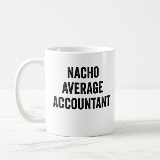 Nacho Average Accountant Kaffeetasse (Links)