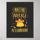 Nacho Average Accountant Poster (Vorne)