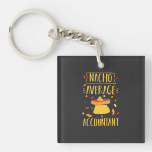 Nacho Average Accountant Schlüsselanhänger