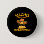 Nacho Average Administrator Cinco De Mayo Admin Fi Button (Vorderseite)