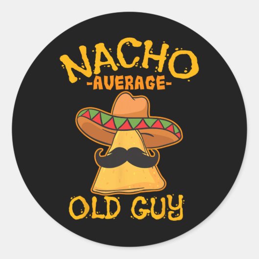 Nacho Average Alte Typ Mexikos Großvater Cinco De Runder Aufkleber (Vorderseite)