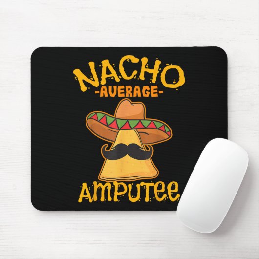 Nacho Average Amputee Mexican Amputation Cinco De Mousepad (Mit Mouse)
