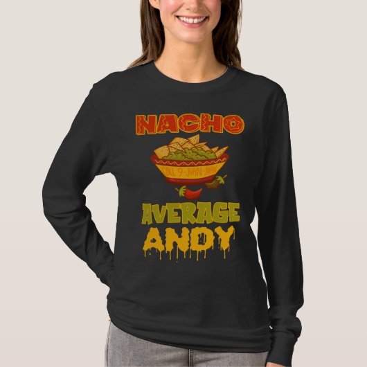 Nacho Average Andy T-Shirt (Vorderseite)