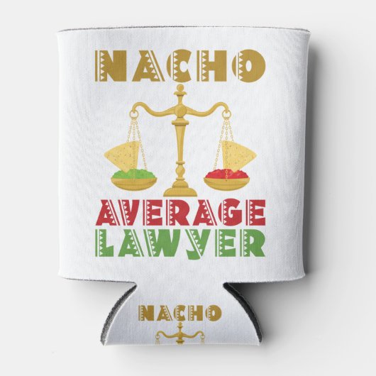 Nacho Average Anwalt Dosenkühler (Vorderseite)