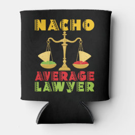 Nacho Average Anwalt Funny Cinco de Mayo Dosenkühler