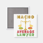 Nacho Average Anwalt Magnet (Vorderseite/Rückseite)