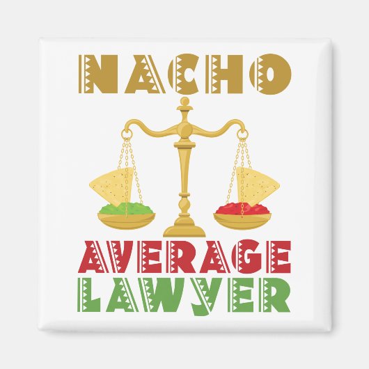 Nacho Average Anwalt Magnet (Vorne)
