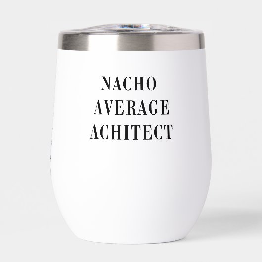 Nacho Average Architect Pun with Custom Name (Vorderseite)