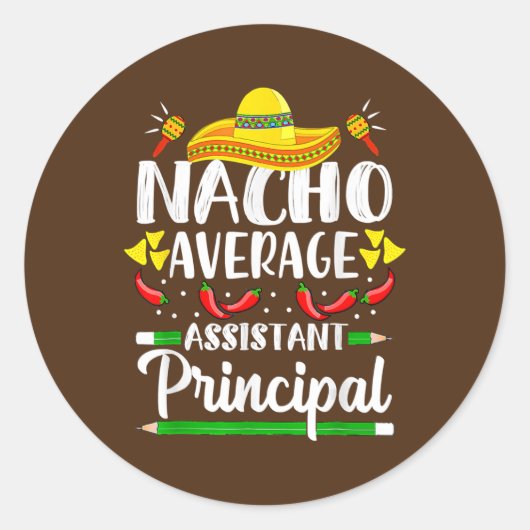 Nacho Average Assistentin Cinco De Mayo Runder Aufkleber (Vorderseite)