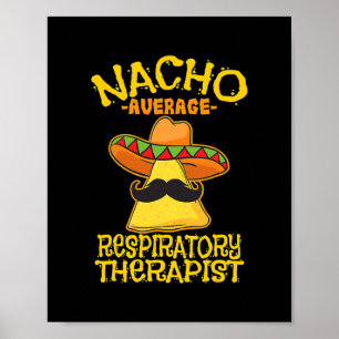 Nacho Average Atemtherapeut RT Asthma Poster