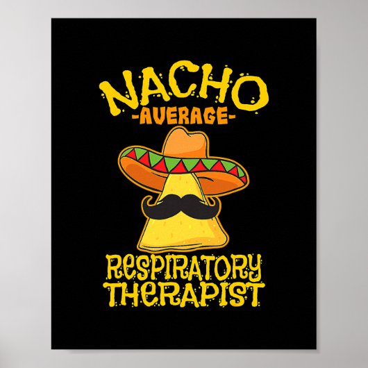 Nacho Average Atemtherapeut RT Asthma Poster (Vorne)