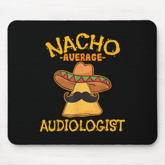 Nacho Average Audiologe Cinco De Mayo Fiesta Mousepad (Vorne)