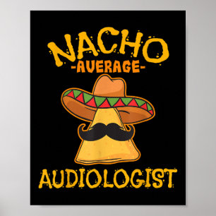 Nacho Average Audiologe Cinco De Mayo Fiesta Poster