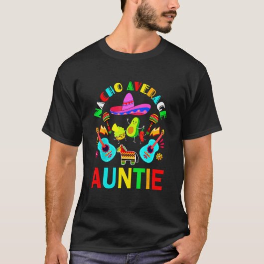 Nacho Average Auntie Mexican Auntie Cinco De Mayo T-Shirt (Vorderseite)