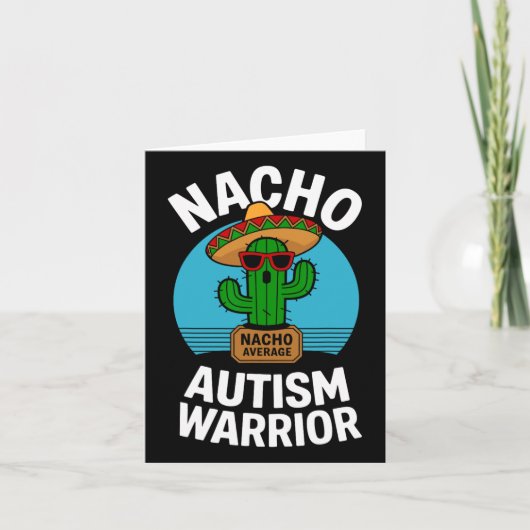 Nacho Average Autism Warrior Funny Awareness Suppo Karte (Vorderseite)