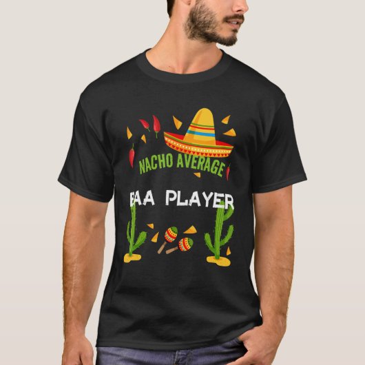 Nacho Average Baa Player Cinco De Mayo T-Shirt (Vorderseite)