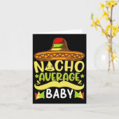 Nacho Average Baby Funny Cinco De Mayo Karte (Gelbe Blume)