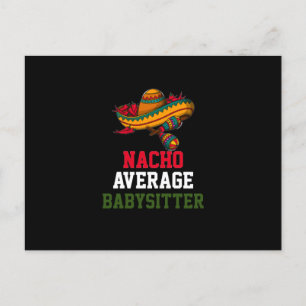 Nacho Average Babysitter Postkarte