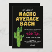 Nacho Average Bachelorette Einladung (Vorne/Hinten)