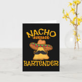 Nacho Average Barkeeper Cinco De Mayo Fiesta Karte (Gelbe Blume)