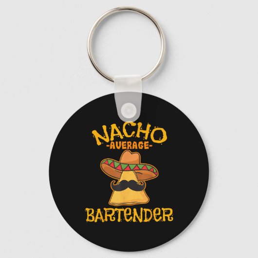 Nacho Average Barkeeper Cinco De Mayo Fiesta Schlüsselanhänger (Vorderseite)