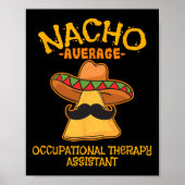 Nacho Average Berufliche Therapie Istant Cinco De Poster (Vorne)