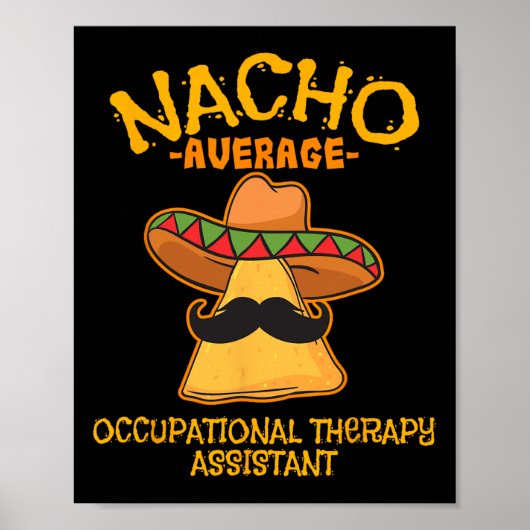 Nacho Average Berufliche Therapie Istant Cinco De Poster (Vorne)