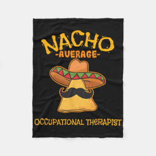 Nacho Average Berufs Therapist Cinco De Mayo Fleecedecke