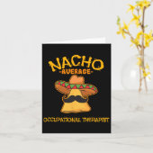Nacho Average Berufs Therapist Cinco De Mayo Karte (Gelbe Blume)